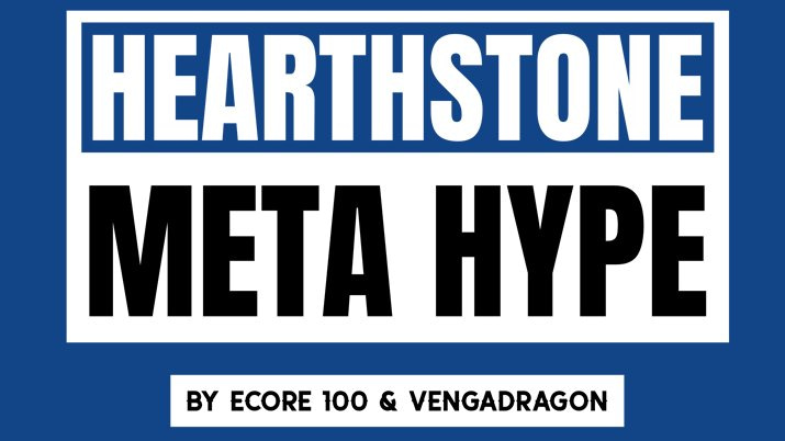 Hearthstone Meta Hype